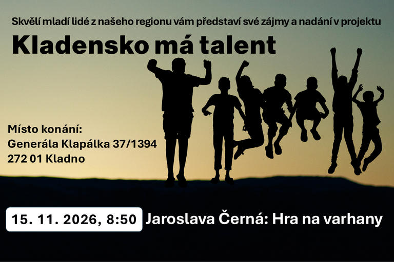Projekt "Kladensko má talent" začíná vystoupením mladé varhanice